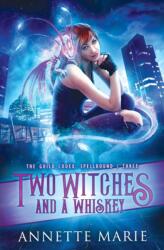 Two Witches and a Whiskey (ISBN: 9781988153278)