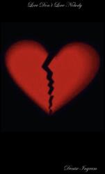 Love Don't Love Nobody (ISBN: 9780359354412)