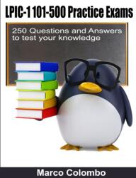 LPIC-1 101-500 Practice Exams - 250 Questions and Answers to test your knowledge (ISBN: 9780244466169)