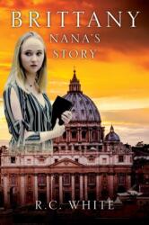 Brittany, Nana's Story (ISBN: 9781977205377)