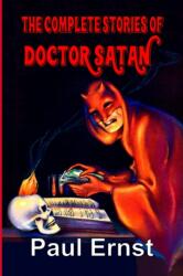 Complete Stories of Doctor Satan (ISBN: 9781947964891)