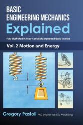 Basic Engineering Mechanics Explained, Volume 2 (ISBN: 9780648466529)