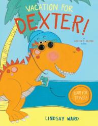 Vacation for Dexter! (ISBN: 9781542043205)