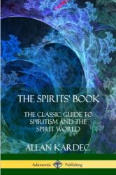 Spirits' Book - ALLAN KARDEC (ISBN: 9781387998883)