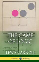 The Game of Logic (ISBN: 9781387900374)