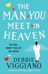 The Man You Meet in Heaven (ISBN: 9781786815866)