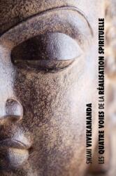 Les Quatre Voies de la Realisation Spirituelle (ISBN: 9781788941730)