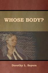 Whose Body? (ISBN: 9781618953919)