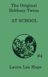 The Bobbsey Twins at School (ISBN: 9781515430216)