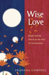 Wise-Love - PRANADA COMTOIS (ISBN: 9780999665435)