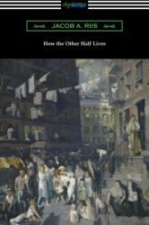 How the Other Half Lives (ISBN: 9781420956931)