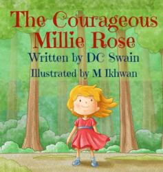 The Courageous Millie Rose (ISBN: 9780473392987)