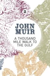 Thousand-Mile Walk to the Gulf (ISBN: 9781911342144)