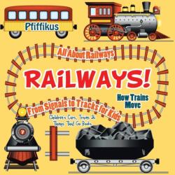 Railways! How Trains Move - All about Railways (ISBN: 9781683776086)