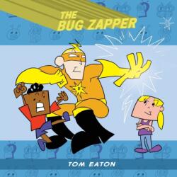 Bug Zapper (ISBN: 9780985841645)
