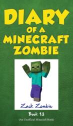 Diary of a Minecraft Zombie, Book 13 (ISBN: 9781943330836)