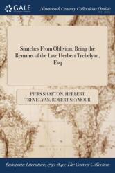 Snatches From Oblivion (ISBN: 9781375364041)