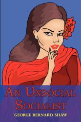 Unsocial Socialist (ISBN: 9781604501988)
