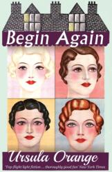 Begin Again (ISBN: 9781911579274)