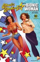 Wonder Woman 77 Meets The Bionic Woman (ISBN: 9781524103729)