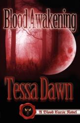 Blood Awakening - Tessa Dawn (ISBN: 9781937223007)
