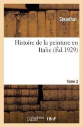 Histoire de la Peinture En Italie. T. 2 (ISBN: 9782012160699)