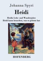 Heidis Lehr- und Wanderjahre / Heidi kann brauchen, was es gelernt hat (ISBN: 9783843097604)