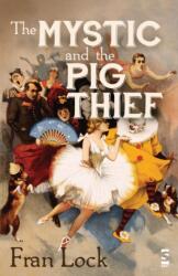 Mystic and The Pig Thief (ISBN: 9781907773709)