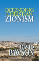 Defending Christian Zionism (ISBN: 9781909886315)