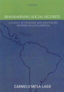 Reassembling Social Security: A Survey of Pensions and Health Care Reforms in Latin America (2012)