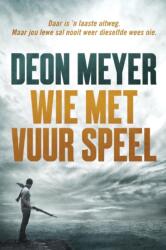 Wie met vuur speel (ISBN: 9780624066095)