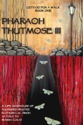Pharaoh Thutmose III (ISBN: 9780980350623)