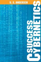 Success Cybernetics (ISBN: 9781607966098)