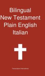 Bilingual New Testament, Plain English - Italian (ISBN: 9781922217233)