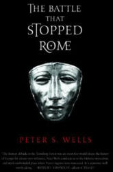 Battle That Stopped Rome - Peter S Wells (ISBN: 9780393326437)