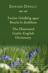 Illustrated Gaelic - English Dictionary (ISBN: 9781907165023)