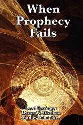 When Prophecy Fails (ISBN: 9781617202803)