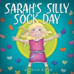 Sarah's Silly Sock Day (ISBN: 9781490845074)