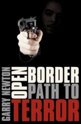 Open Border, Path to Terror (ISBN: 9781452052878)