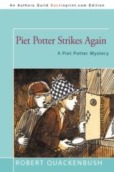 Piet Potter Strikes Again (ISBN: 9781450215305)