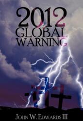 2012 Global Warning (ISBN: 9781450211611)