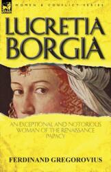 Lucretia Borgia (ISBN: 9780857068088)