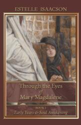 Through the Eyes of Mary Magdalene (ISBN: 9781597315043)