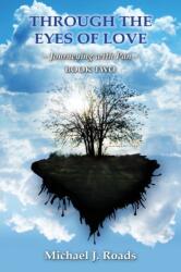 Through the Eyes of Love (ISBN: 9780985604851)
