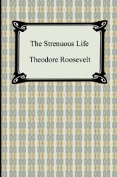 Strenuous Life (ISBN: 9781420931075)