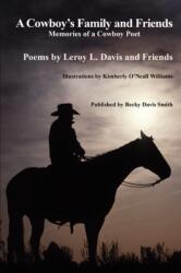 A Cowboy's Family and Friends (ISBN: 9780615187631)