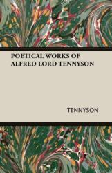 Poetical Works of Alfred Lord Tennyson (ISBN: 9781408630433)