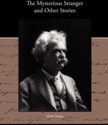 Mysterious Stranger and Other Stories (ISBN: 9781438533827)
