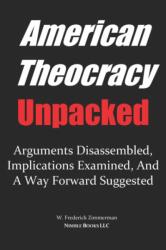 AMERICAN THEOCRACY Unpacked (ISBN: 9780977742493)