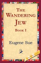 Wandering Jew, Book I (ISBN: 9781421824703)